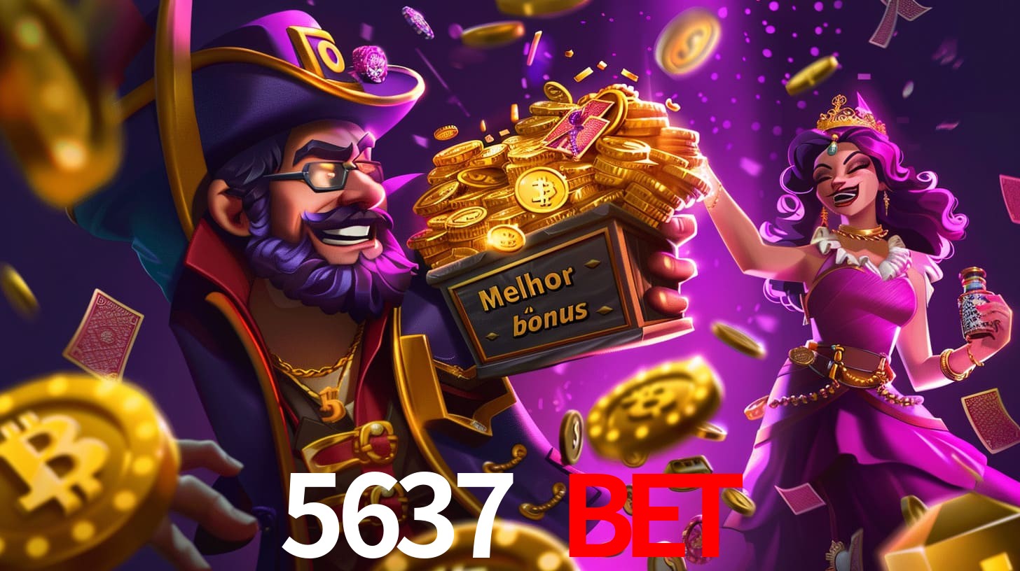 5637 bet Bônus exclusivos